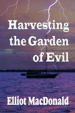 portada Harvesting the Garden of Evil (en Inglés)