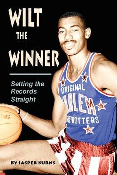 portada Wilt the Winner: Setting the Records Straight (in English)