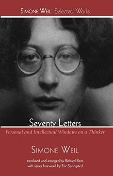 portada Seventy Letters: Personal and Intellectual Windows on a Thinker (Simone Weil: Selected Works) 