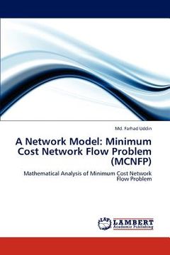 portada a network model: minimum cost network flow problem (mcnfp) (en Inglés)
