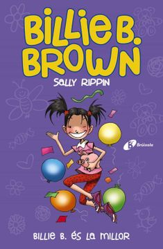 portada Billie b. Brown, 9. Billie b. És la Millor (Catalá - a Partir de 6 Anys - Personatges i Sèries - Billie b. Brown) (in Catalá)