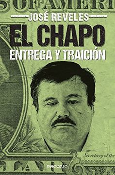 portada El Chapo: Entrega y Traición