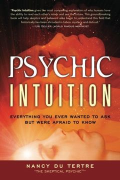 portada Psychic Intuition: Everything You Ever Wanted to Ask But Were Afraid to Know