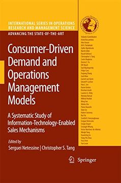 portada Consumer-Driven Demand and Operations Management Models: A Systematic Study of Information-Technology-Enabled Sales Mechanisms (International Series in Operations Research & Management Science, 131) (en Inglés)