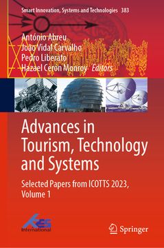 portada Advances in Tourism, Technology and Systems: Selected Papers from Icotts 2023, Volume 1 (in English)