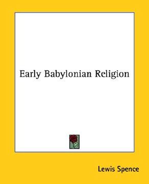 portada early babylonian religion