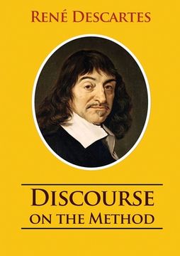 portada Discourse on the Method: unabridged 1637 René Descartes version (en Inglés)
