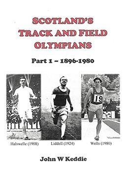 portada Scotland'S Track and Field Olympians: Part 1 - 1896-1980 (en Inglés)