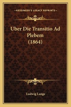 portada Uber Die Transitio Ad Plebem (1864) (in German)