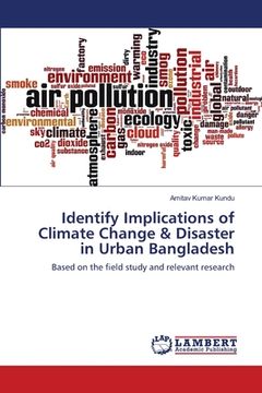 portada Identify Implications of Climate Change & Disaster in Urban Bangladesh (en Inglés)