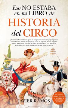 portada Eso No Estaba En Mi Libro de Historia del Circo (in Spanish)