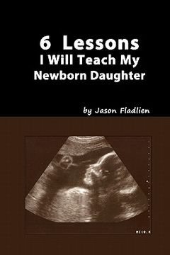 portada 6 lessons i will teach my newborn daughter (en Inglés)