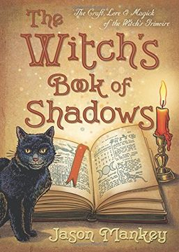 portada The Witch's Book of Shadows: The Craft, Lore & Magick of the Witch's Grimoire (The Witch's Tools Series) (en Inglés)