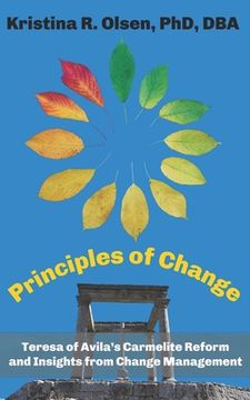 portada Principles of Change: Teresa of Avila's Carmelite Reform and Insights from Change Management (en Inglés)