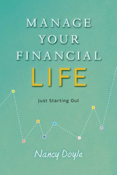 portada Manage Your Financial Life: Just Starting out (en Inglés)