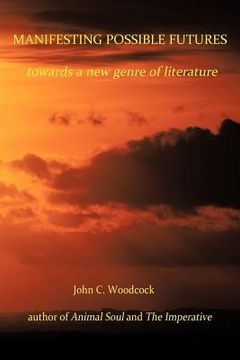 portada manifesting possible futures: towards a new genre of literature (in English)