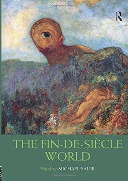 portada The Fin-De-Siècle World (Routledge Worlds) (en Inglés)