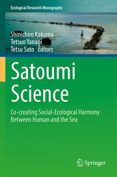 portada Satoumi Science: Co-Creating Social-Ecological Harmony Between Human and the Sea (en Inglés)