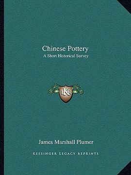 portada chinese pottery: a short historical survey (in English)