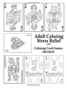 portada Adult Coloring Stress Relief With Calming Card Games: HEARTS: Volume 3