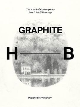 portada Graphite: The h to b of Contemporary Pencil art & Drawings (en Inglés)