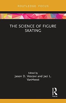 portada The Science of Figure Skating (Routledge Research in Sport and Exercise Science) 