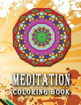portada MEDITATION Coloring Book: High Quality Mandala Coloring Book, Relaxation And Meditation Coloring Book (en Inglés)