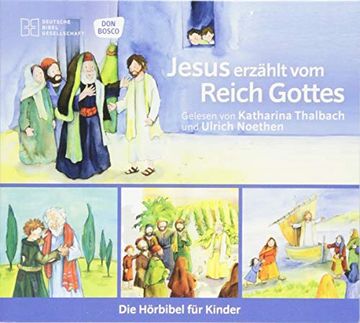 portada Jesus Erzählt vom Reich Gottes: Reihe: Die Hörbibel für Kinder (en Alemán)