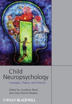 portada Child Neuropsychology: Concepts, Theory, and Practice (en Inglés)