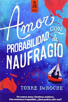 portada Amor con probabilidad de naufragio: una biografía (in Spanish)