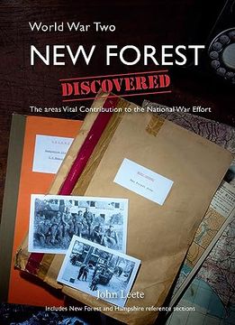 portada Ww2 New Forest Discovered: The Areas Vital Contribution to the National War Effort (en Inglés)