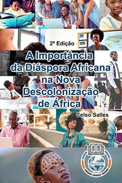 portada A Importância da Diáspora Africana na Nova Descolonização de África - Celso Salles - 2a Edição