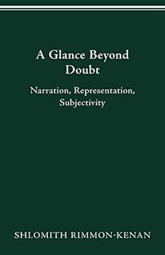 portada A Glance Beyond Doubt: Narration, Representation, Subjectivity (Theory and Interpretation of Narrative) (in English)