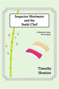 portada Inspector Morimoto and the Sushi Chef: A Detective Story set in Japan (en Inglés)