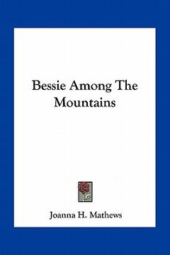 portada bessie among the mountains (en Inglés)