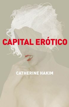 portada Capital Erotico: Poder de Fascinar a los Demas. (Sociedad)
