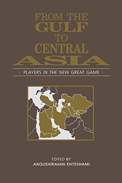 portada From the Gulf to Central Asia: Players in the new Great Game (Arabic & Islamic Studies) (en Inglés)