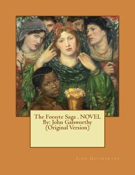 portada The Forsyte Saga . NOVEL By: John Galsworthy (Original Version) (in English)