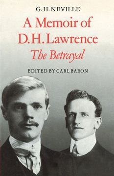 portada A Memoir of d. H. Lawrence: 'the Betrayal' g. H. Neville 