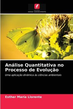 portada Análise Quantitativa no Processo de Evolução: Uma Aplicação Dinâmica às Ciências Ambientais (en Portugués)
