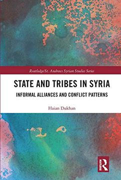 portada State and Tribes in Syria: Informal Alliances and Conflict Patterns (Routledge (in English)