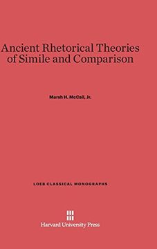 portada Ancient Rhetorical Theories of Simile and Comparison (Loeb Classical Library) (en Inglés)