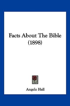 portada facts about the bible (1898) (en Inglés)