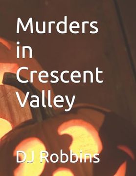 Murders in Crescent Valley (en Inglés)