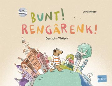portada Bunt! Kinderbuch Deutsch-Türkisch mit Mehrsprachiger Hör-Cd + Mp3-Hörbuch zum Download