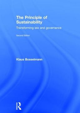 portada The Principle of Sustainability: Transforming Law and Governance (en Inglés)