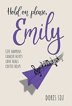 portada Hold on Please, Emily: A Powerful Novel About Love, Music, and Hope (en Inglés)