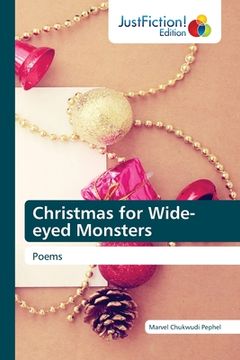 portada Christmas for Wide-eyed Monsters (en Inglés)