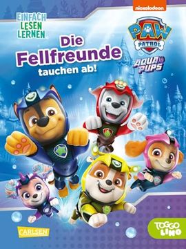 portada Paw Patrol Aqua Pups: Die Fellfreunde Tauchen ab! De Nora de Lon(Carlsen Verlag Gmbh) (in German)