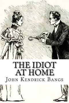 portada The Idiot at Home (en Inglés)